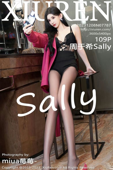 [XiuRen秀人网] 2023.12.08 NO.7787 周于希Sally[109+1P0.98GB] -1